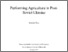 [thumbnail of Performing Agriculture in PostSoviet Ukraine_PhD Thesis_Alastair Grey_April 2020_final version.pdf]